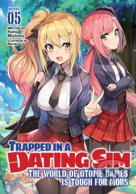 Kniha: Trapped in a Dating Sim: The World of Otome Games is Tough for Mobs (Light Novel) Vol. 5 (Yomu Mishima). Seven Seas, 2022