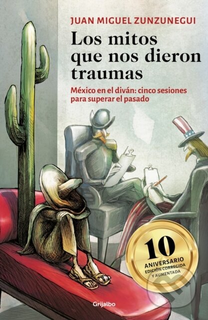 Kniha: Los mitos que nos dieron traumas / The Myths That Traumatized Us (Juan Miguel Zunzunegui). , 2023