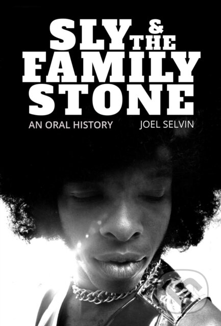 Kniha: Sly & the Family Stone (Joel Selvin). Permuted Press, 2022