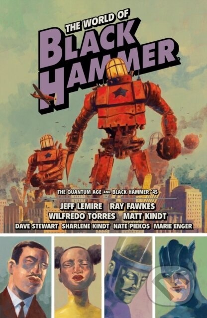 Kniha: The World of Black Hammer Omnibus Volume 2 (Jeff Lemire, Ray Fawkes a Matt Kindt). , 2023