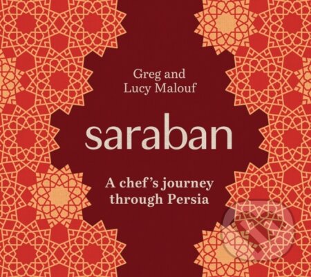 Kniha: Saraban (Greg Malouf a Lucy Malouf). Hardie Grant, 2024