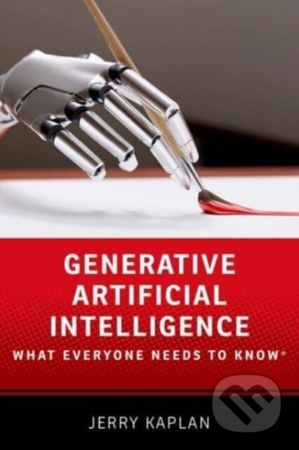 Kniha: Generative Artificial Intelligence (Jerry Kaplan). Oxford University Press, 2024