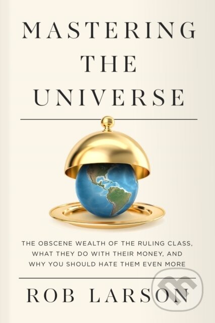 Kniha: Mastering the Universe (Rob Larson). Haymarket Books, 2024