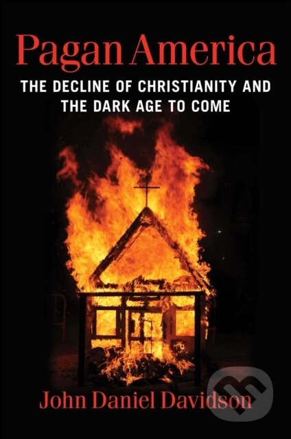 Kniha: Pagan America (Davidson John Daniel). Regnery, 2024