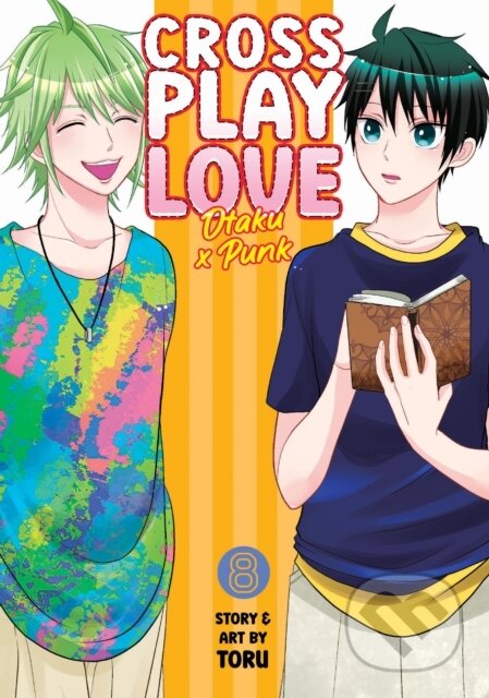 Kniha: Crossplay Love: Otaku x Punk Vol. 8 (Toru). Seven Seas, 2024