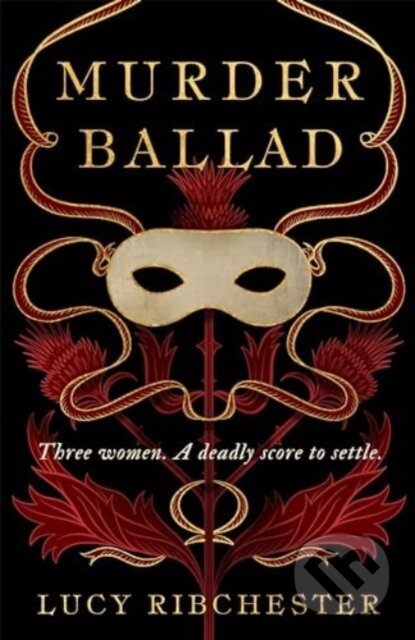 Kniha: Murder Ballad (Lucy Ribchester). Bonnier Books, 2024