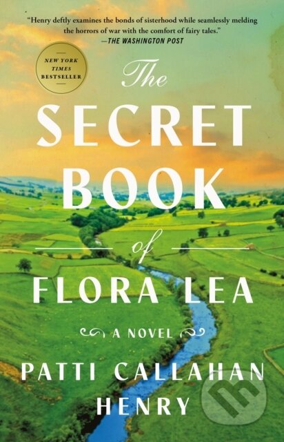 Kniha: The Secret Book of Flora Lea (Callahan Henry Patti). Atria Books, 2024
