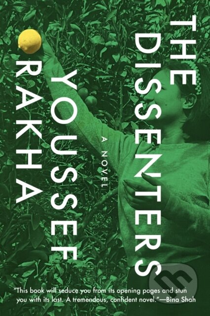 Kniha: The Dissenters (Youssef Rakha). Graywolf, 2025