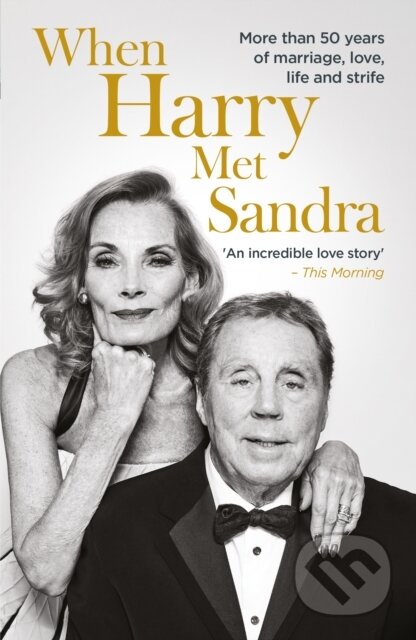 Kniha: When Harry Met Sandra (Harry Redknapp a Sandra Redknapp). Mirror Books, 2023