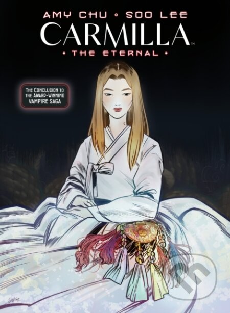 Kniha: Carmilla Volume 3: The Eternal (Amy Chu, Soo Lee a Sal Cipriano). , 2025