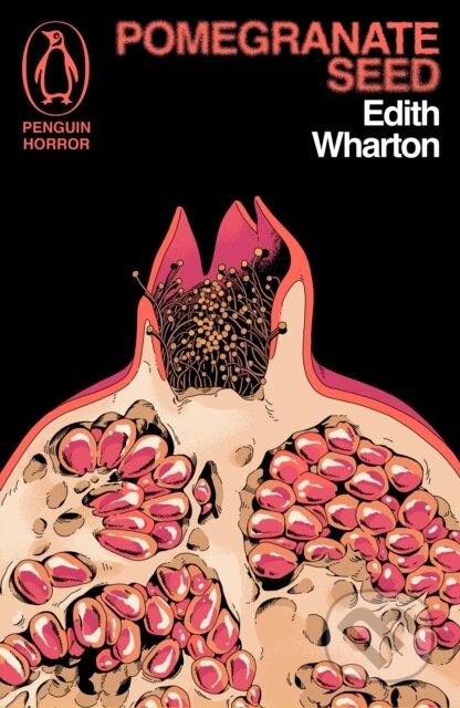 Kniha: Pomegranate Seed and Other Ghostly Tales (Wharton Edith). Penguin Books, 2025