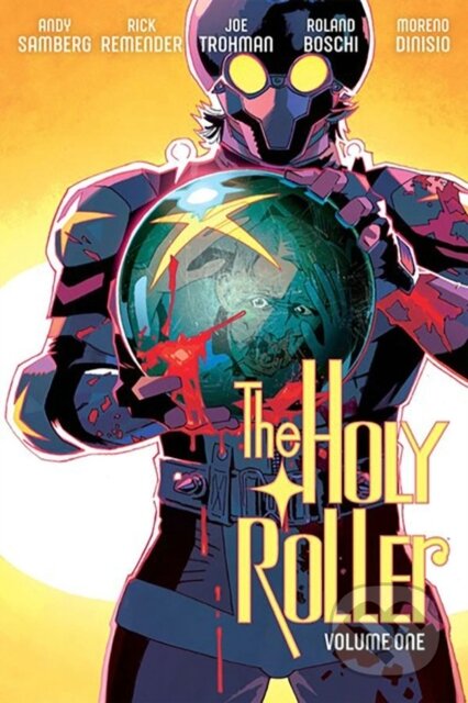 Kniha: The Holy Roller (Andy Samberg, Rick Remender a Joe Trohman). Image Comics, 2025