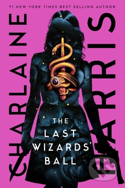 Kniha: The Last Wizards' Ball (Charlaine Harris). Piatkus, 2025