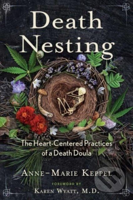 Kniha: Death Nesting (Anne-Marie Keppel). Bear and Company, 2023