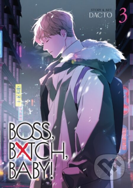 Kniha: BOSS, BXTCH, BABY Vol. 3 (Dacto). Seven Seas, 2026