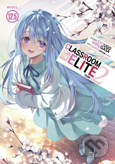 Kniha: Classroom of the Elite: Year 2 (Light Novel) Vol. 12.5 (Syougo Kinugasa). Airship, 2026