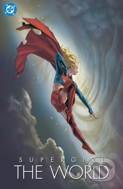 Kniha: Supergirl: The World (Various). DC Comics, 2026