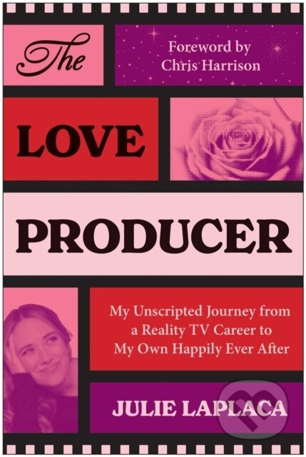 Kniha: The Love Producer (Julie Laplaca). BenBella Books, 2026