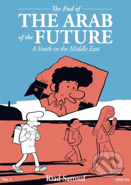 Kniha: The End of the Arab of the Future (Riad Sattouf). Fantagraphics, 2026