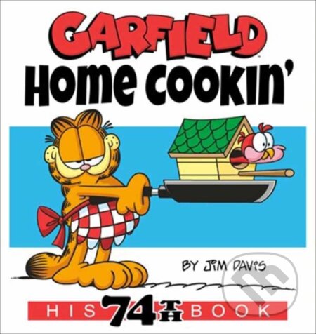 Kniha: Garfield Home Cookin' (Jim Davis). Random House, 2023