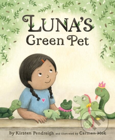 Kniha: Luna's Green Pet (Kirsten Pendreigh). , 2022