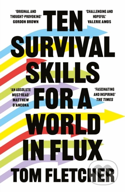 Kniha: Ten Survival Skills for a World in Flux (Tom Fletcher). William Collins, 2023