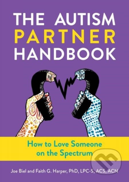 Kniha: The Autism Partner Handbook (Elly Blue, Joe Biel a Faith G. Harper). Microcosm Publishing, 2023