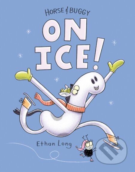 Kniha: Horse & Buggy on Ice (Ethan Long). Holiday house, 2022