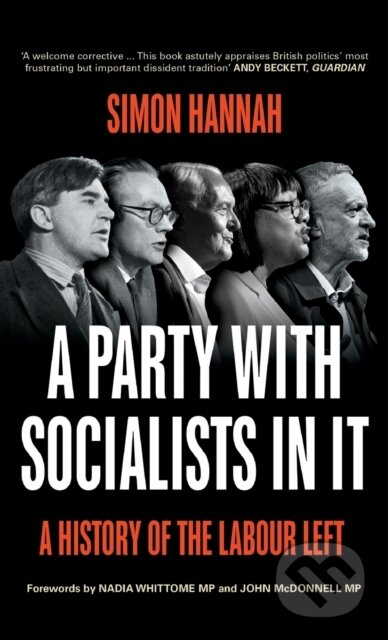 Kniha: A Party with Socialists in It (Simon Hannah). Pluto Press, 2022
