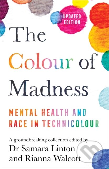 Kniha: The Colour of Madness (Rianna Walcott a Samara Linton). Bluebird, 2022