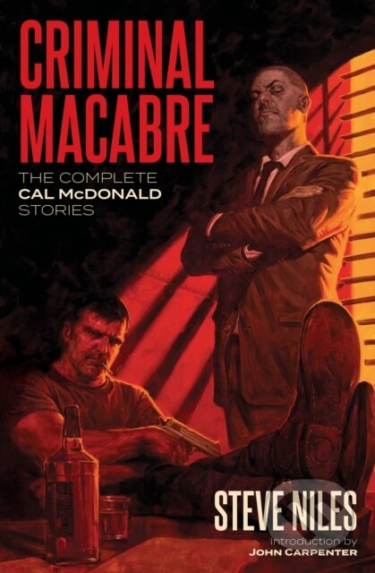 Kniha: Criminal Macabre: The Complete Cal McDonald Stories (Second Edition) (Steve Niles). , 2022