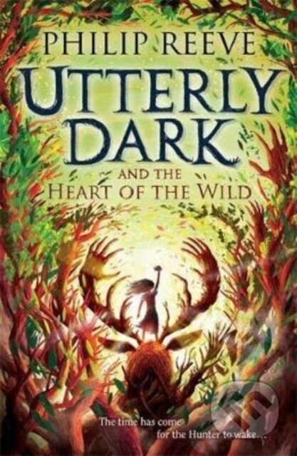 Kniha: Utterly Dark and the Heart of the Wild (Philip Reeve). David Fickling Books, 2022