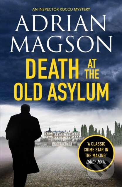 Kniha: Death at the Old Asylum (Adrian Magson). Canelo, 2022