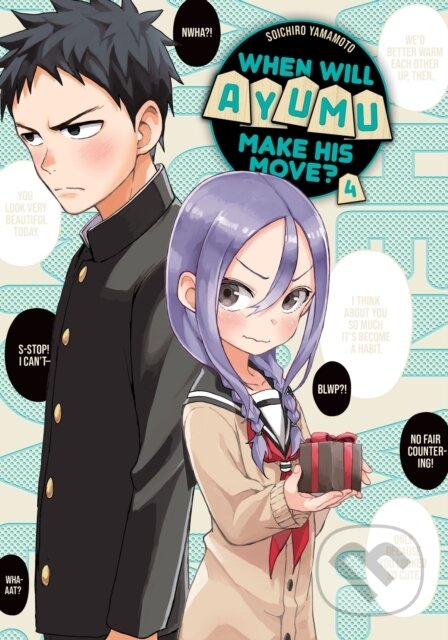 Kniha: When Will Ayumu Make His Move? 4 (Souichiro Yamamoto). Kodansha Comics, 2022