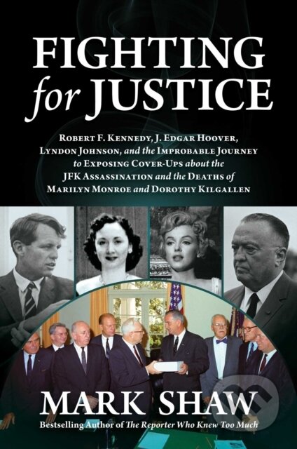 Kniha: Fighting for Justice (Mark Shaw). Post Hill, 2023