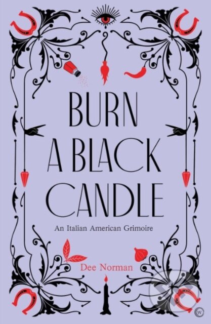 Kniha: Burn a Black Candle (Dee Norman). Watkins Publishing, 2022