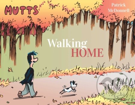 Kniha: Walking Home (Patrick Mcdonnell). Andrews McMeel, 2022