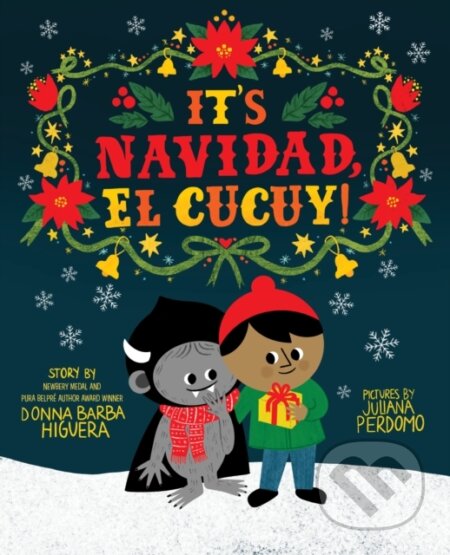 Kniha: It's Navidad, El Cucuy! (Donna Barba Higuera). Abrams Books for young Readers, 2023