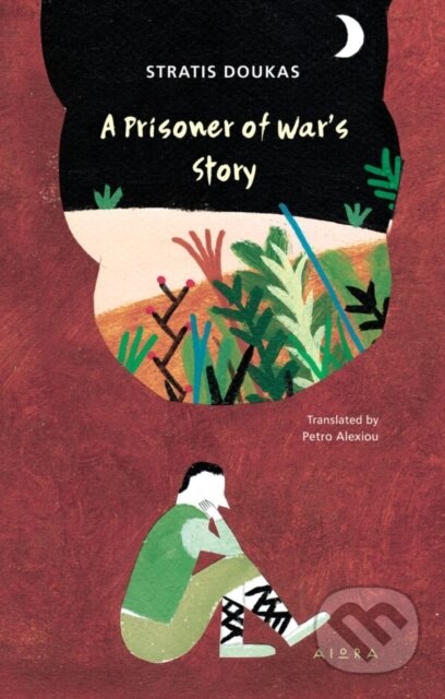 Kniha: A Prisoner of War's Story (Stratis Doukas). Aiora Press, 2022