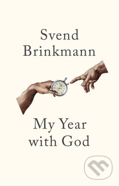 Kniha: My Year with God (Svend Brinkmann). Polity Press, 2022