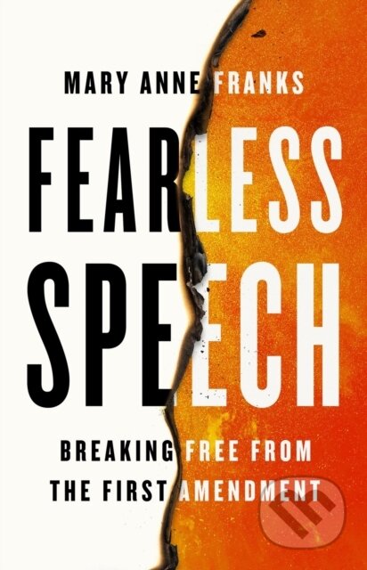 Kniha: Fearless Speech (Mary Anne Franks). Bold Type Books, 2024