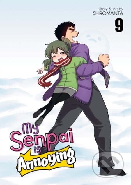 Kniha: My Senpai is Annoying Vol. 9 (Shiromanta). Seven Seas, 2023