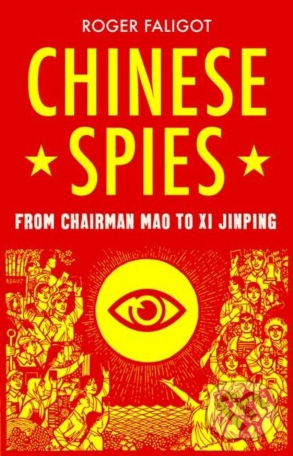 Kniha: Chinese Spies (Roger Faligot). C Hurst & Co Publishers, 2022