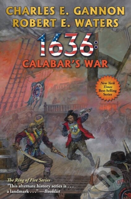 Kniha: 1636: Calabar's War (Charles E. Gannon a Robert E. Waters). , 2022