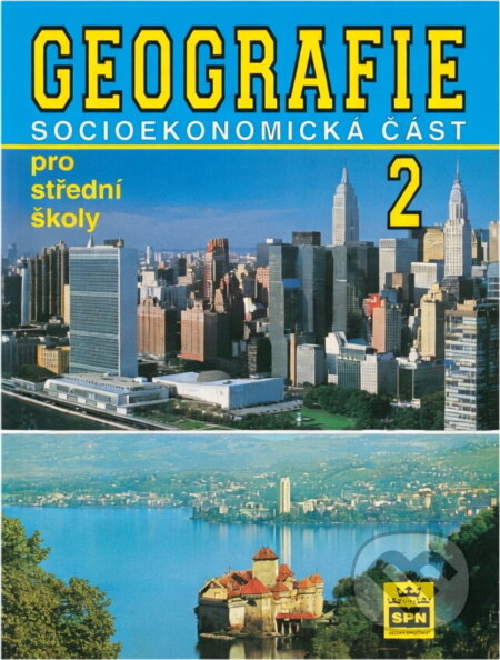 Kniha: Geografie pro střední školy 2 - Socioekonomická část (Mirvald Stanislav, Štulc M (Stanislav Mirvald). , 2010