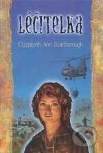 Léčitelka - Elizabeth Ann Scarborough, Laser books, 2003