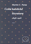 Česká katolická literatura v evropském kontextu - Martin C. Putna, Torst, 1999