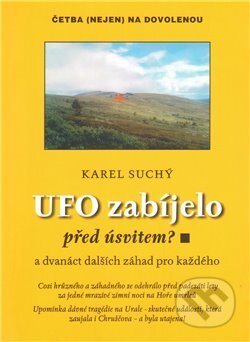 UFO zabíjelo před úsvitem? - Karel Suchý, Karel Suchý, 2011