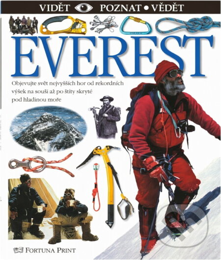 Kniha: Everest - Vidět, poznat, vědět (Rebecca Stephensová). , 2006