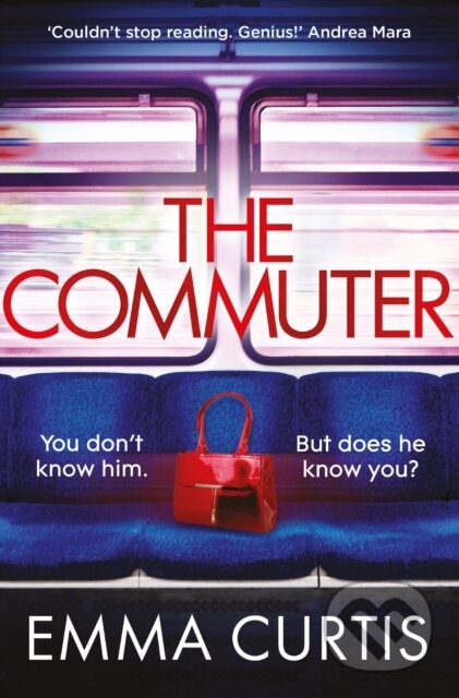 Kniha: The Commuter (Emma Curtis). Corvus, 2024